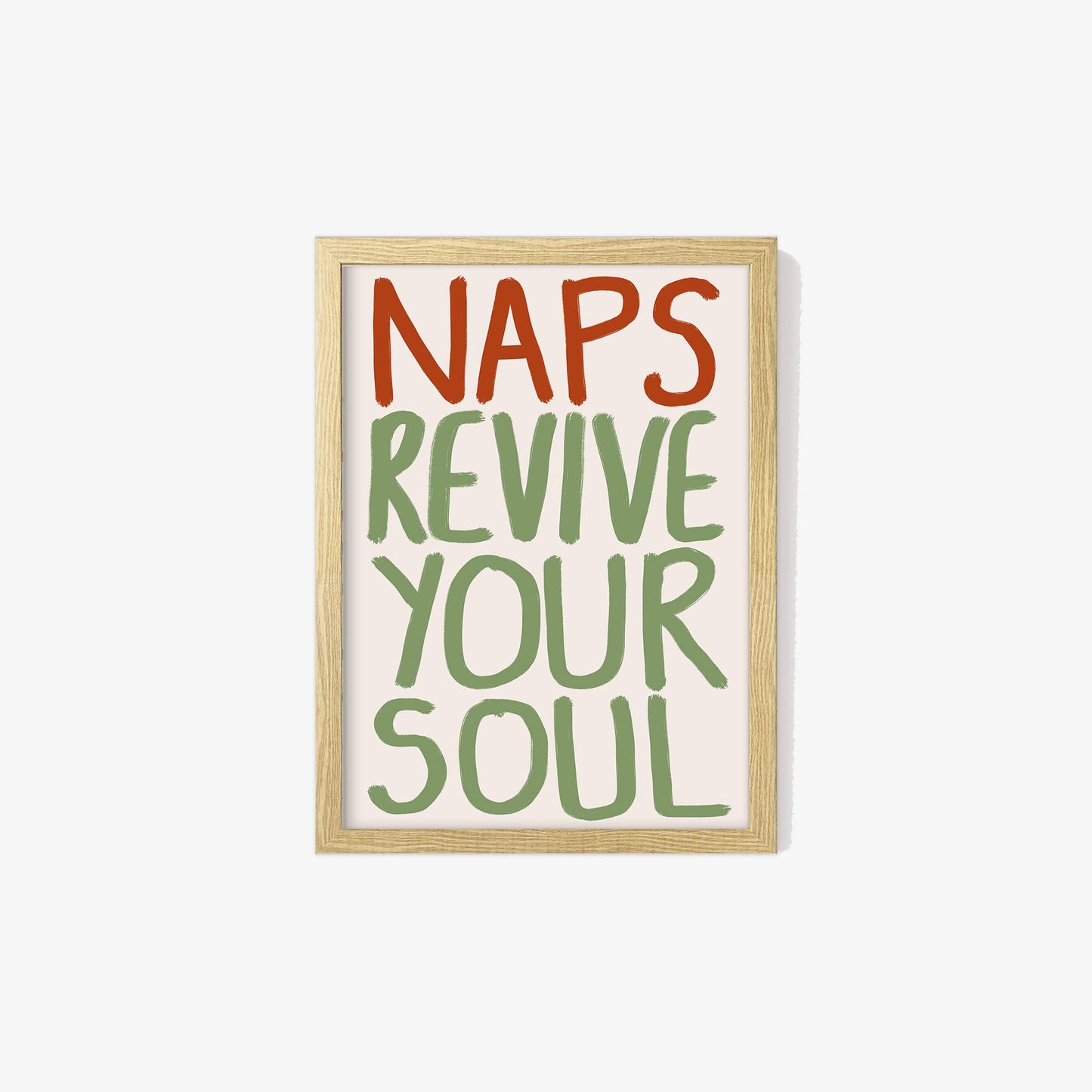 Naps Revive Your Soul Print