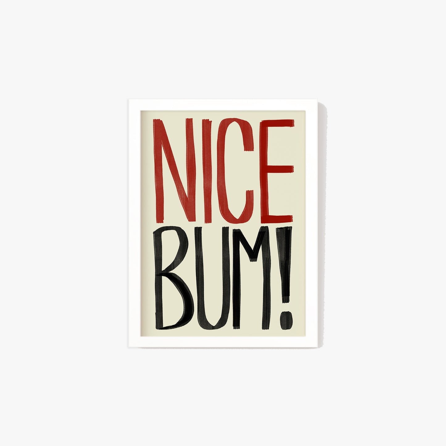 Nice Bum Typography Print