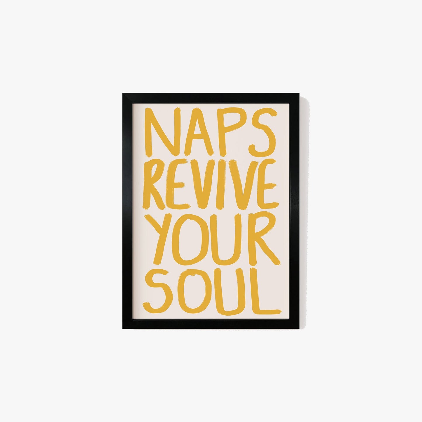 Naps Revive Your Soul Print