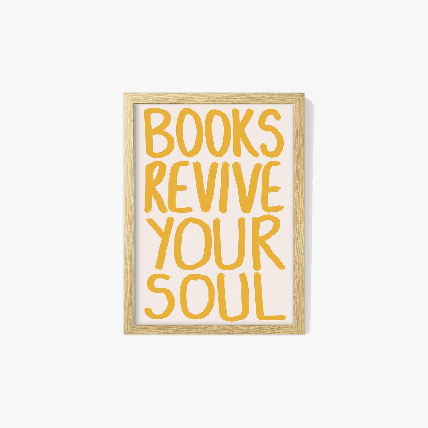 Books Revive Your Soul Print