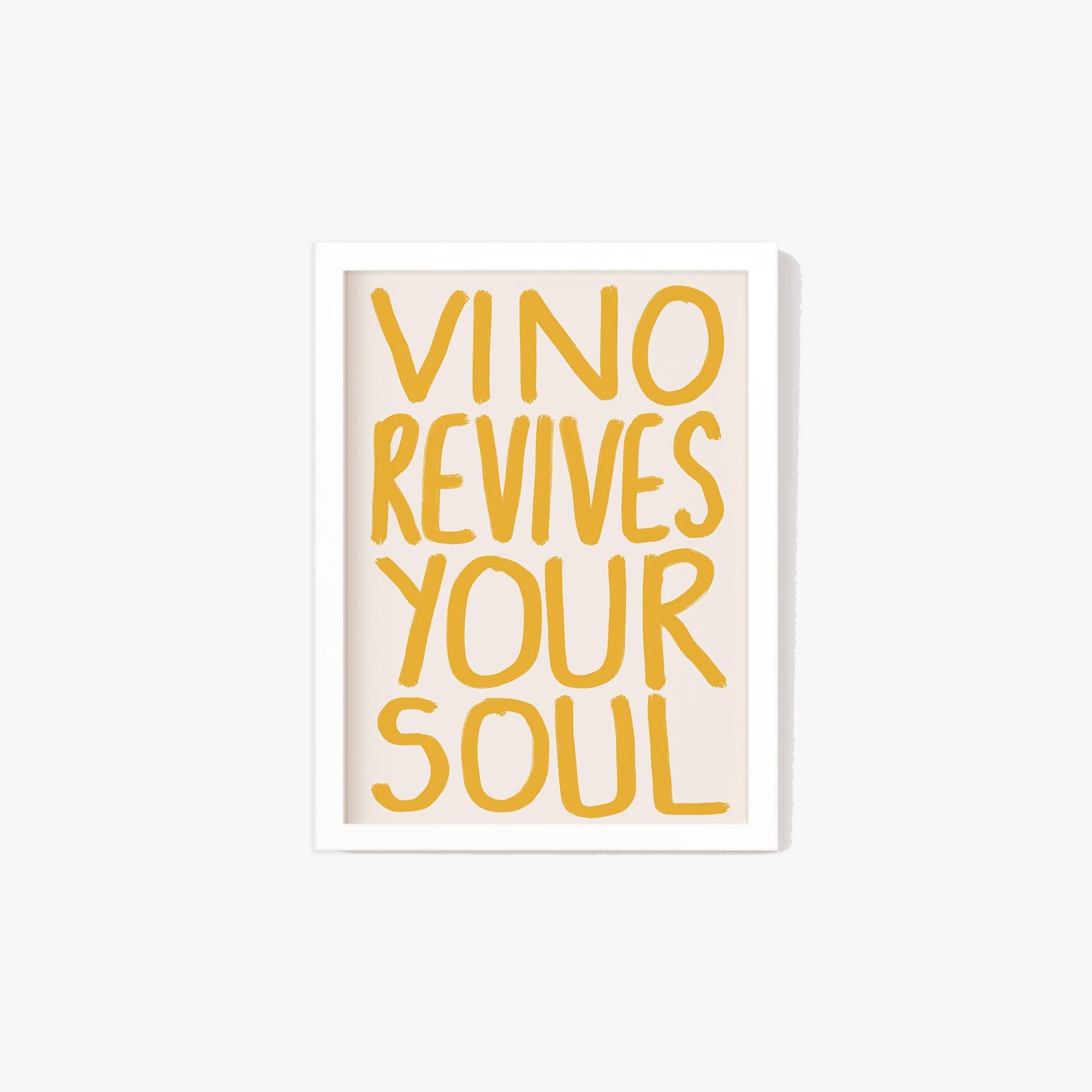 Vino Revives Your Soul Print