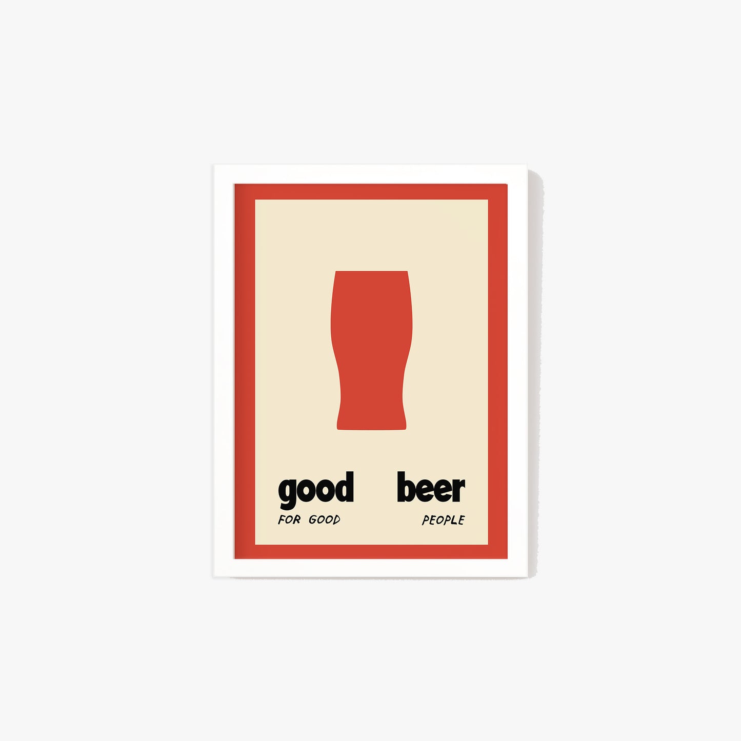 Good Beer For Good People Print