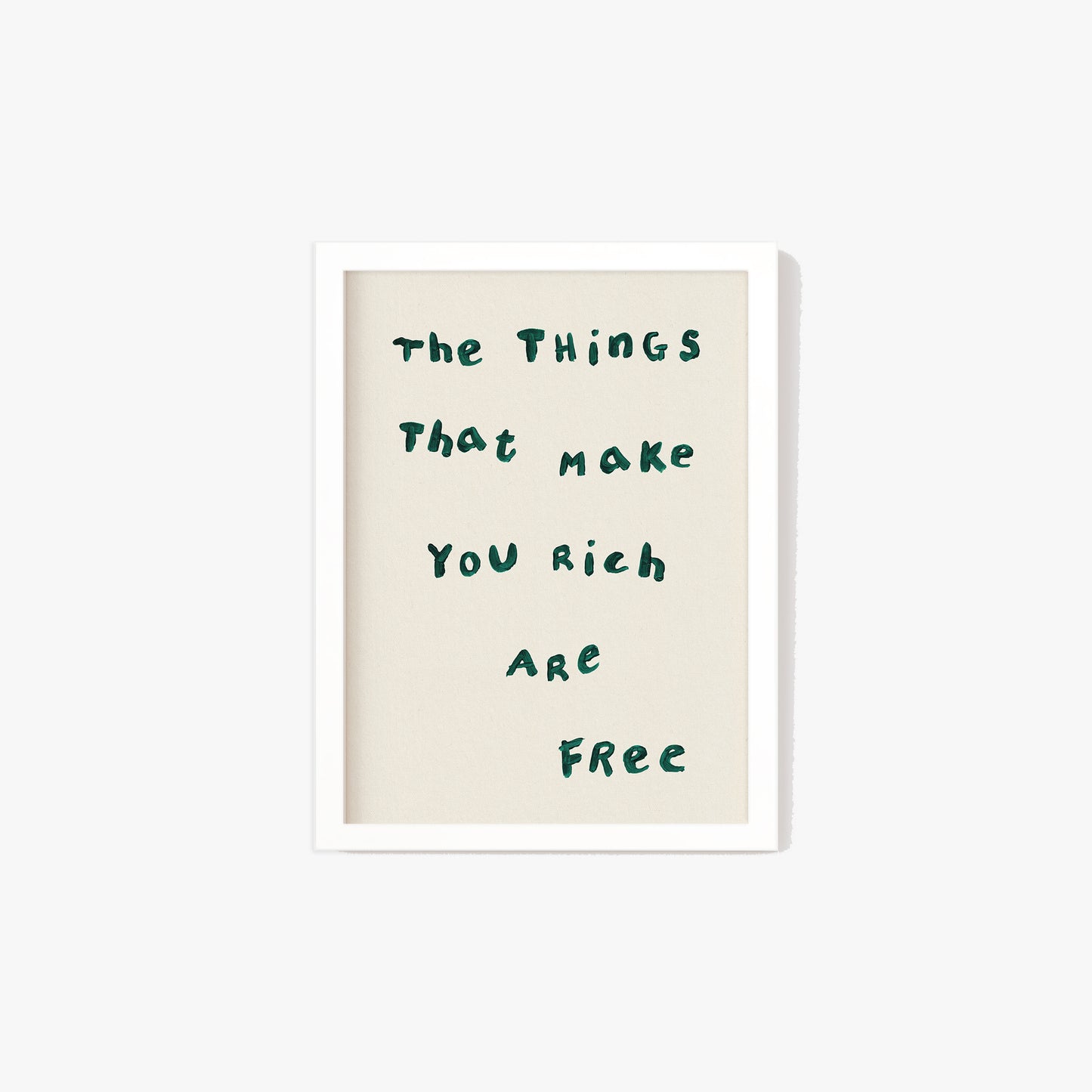 The Things That Make You Rich Are Free Simple Print