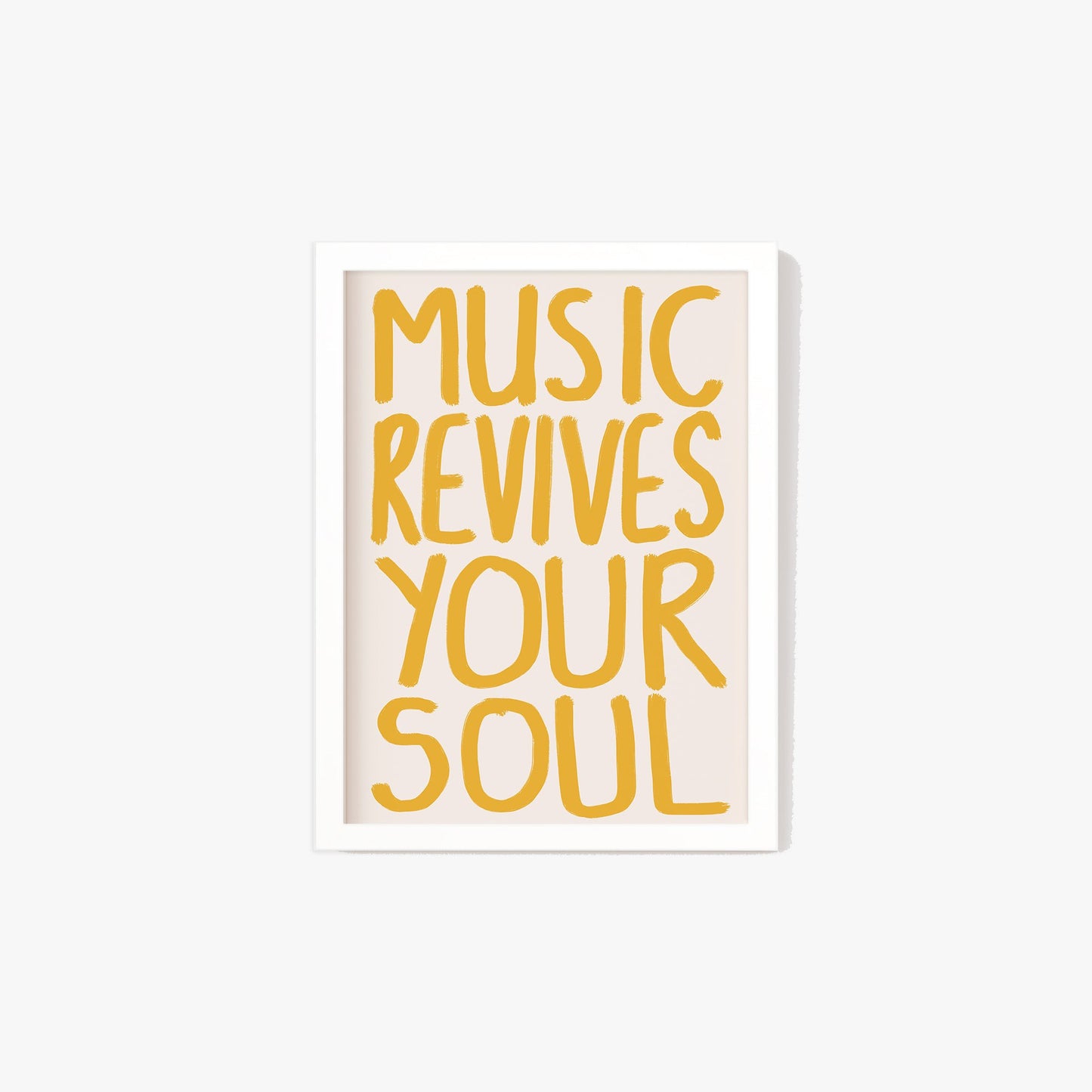 Music Revives Your Soul Print