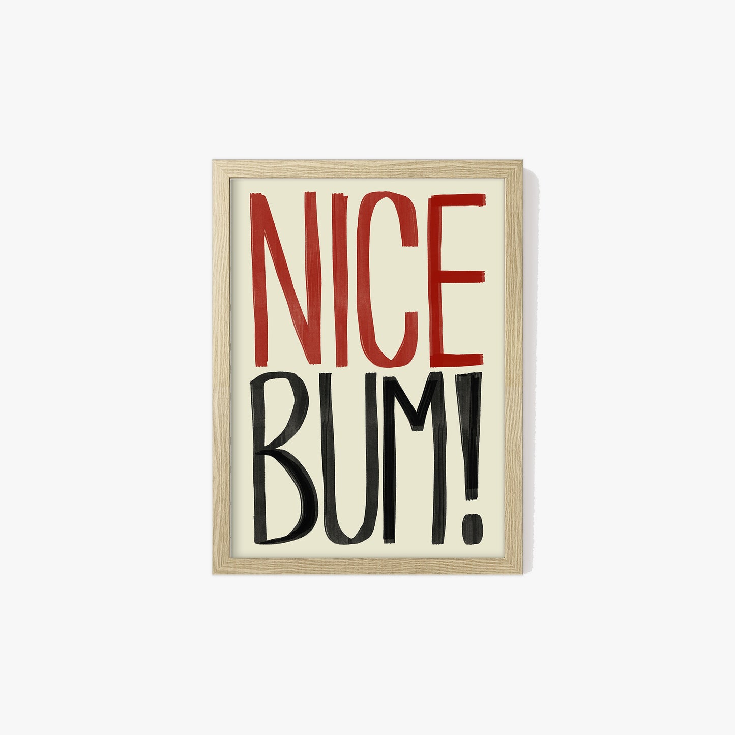 Nice Bum Typography Print