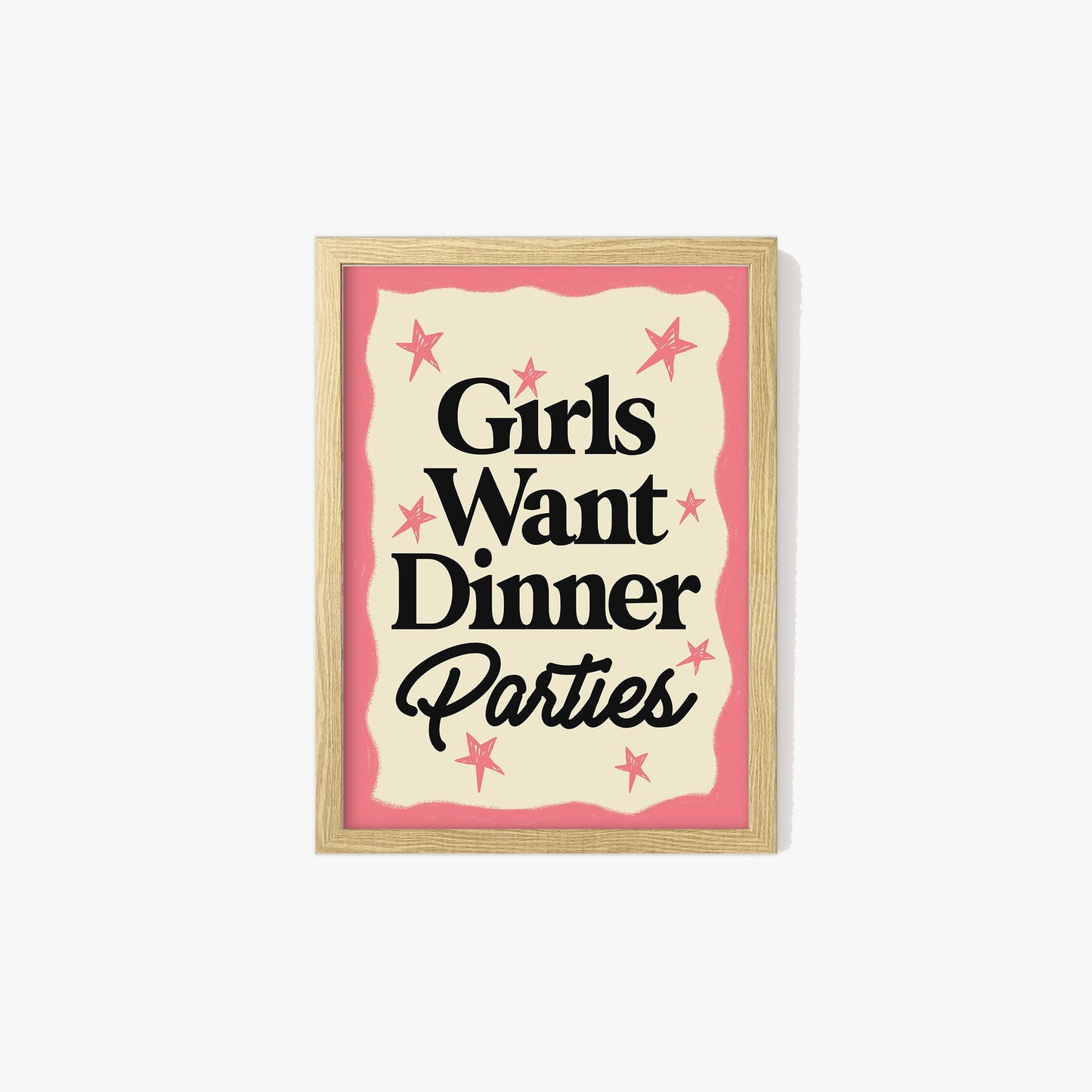 Girls Want Dinner Parties Print