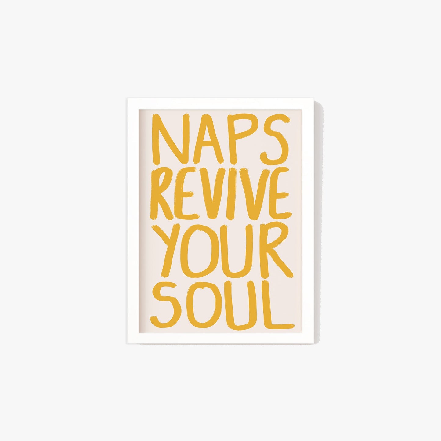 Naps Revive Your Soul Print