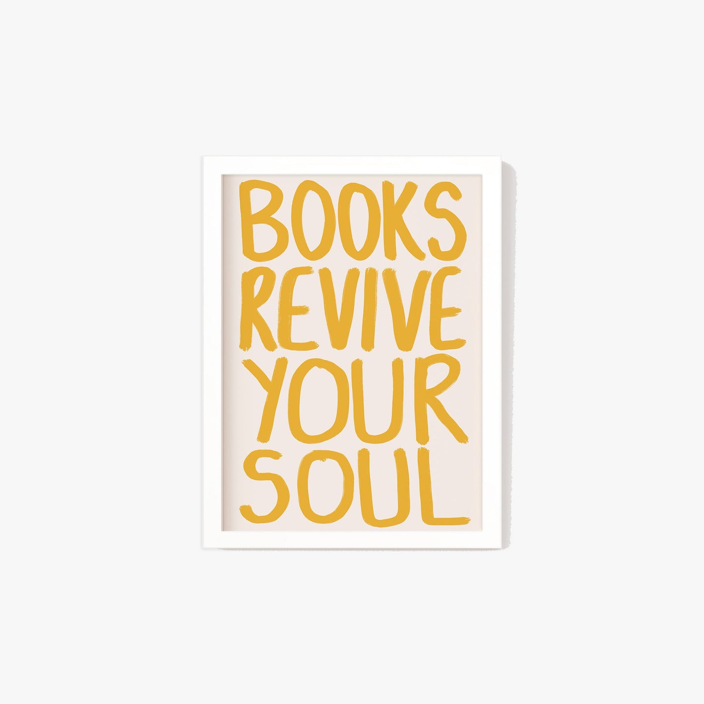 Books Revive Your Soul Print