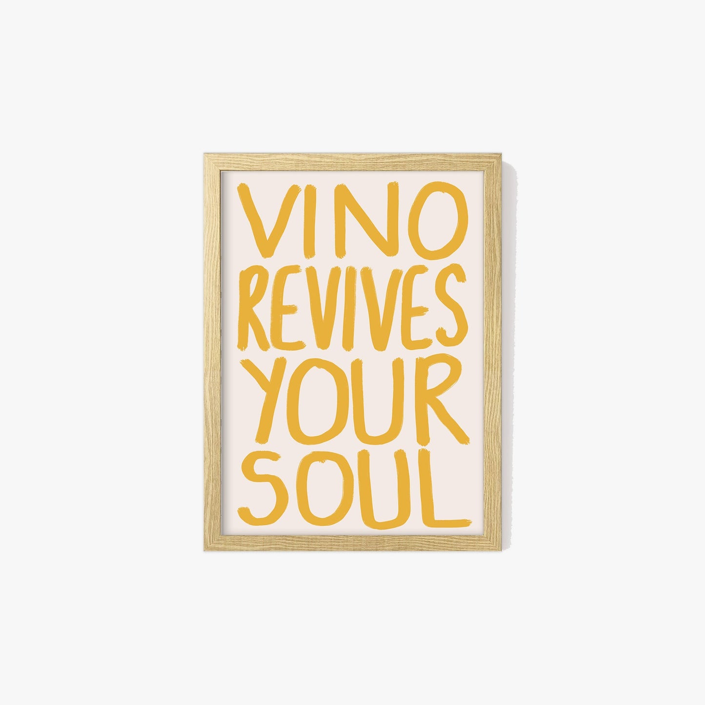 Vino Revives Your Soul Print