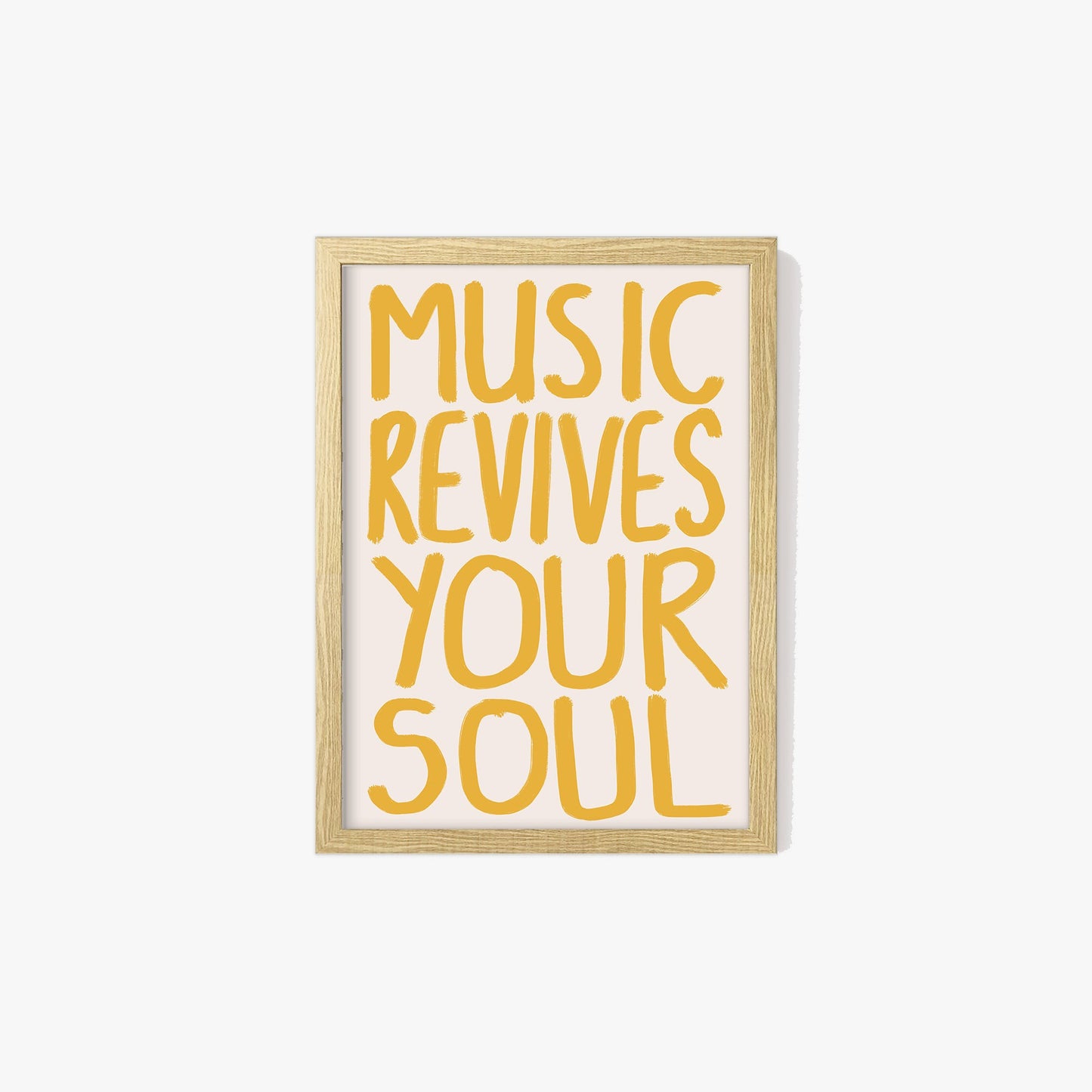 Music Revives Your Soul Print