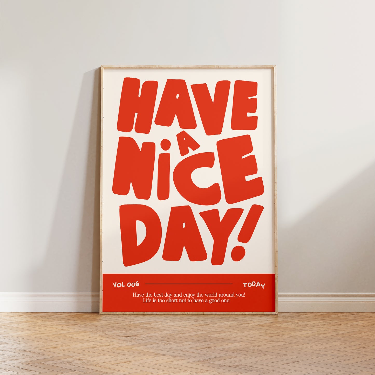 Have a Nice Day Bold Print