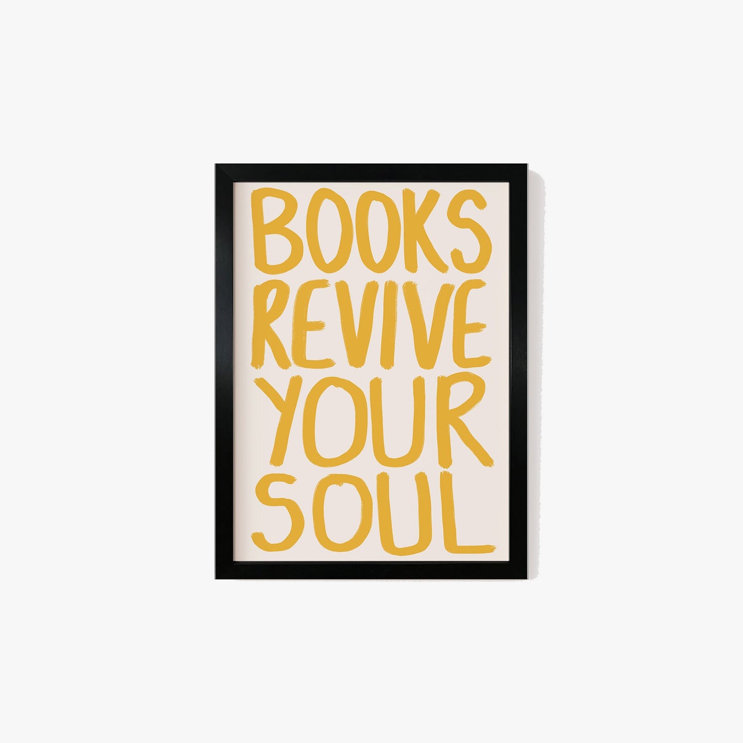 Books Revive Your Soul Print