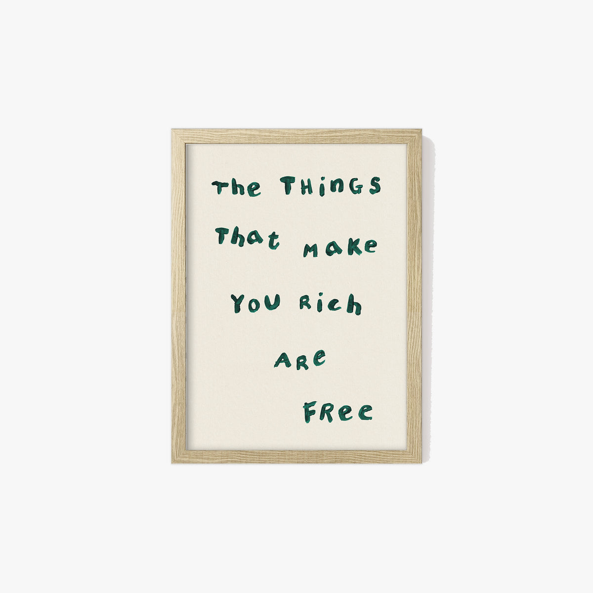 The Things That Make You Rich Are Free Simple Print
