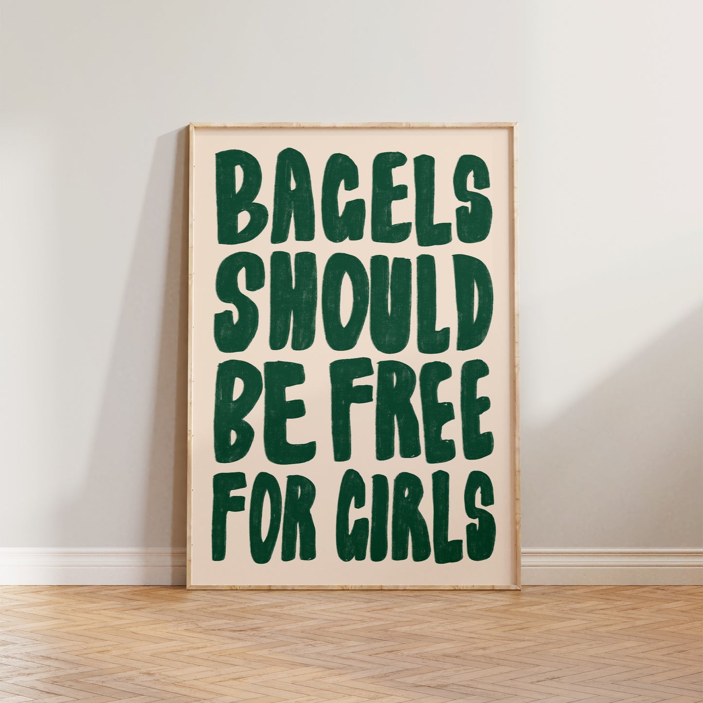 Bagels Should Be Free For Girls Print