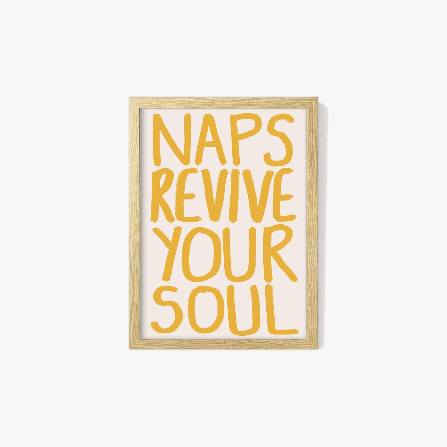 Naps Revive Your Soul Print