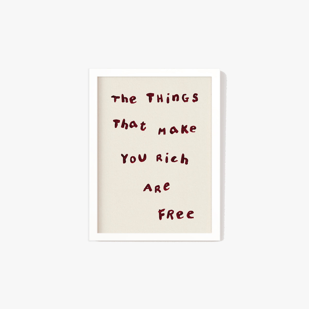 The Things That Make You Rich Are Free Simple Print