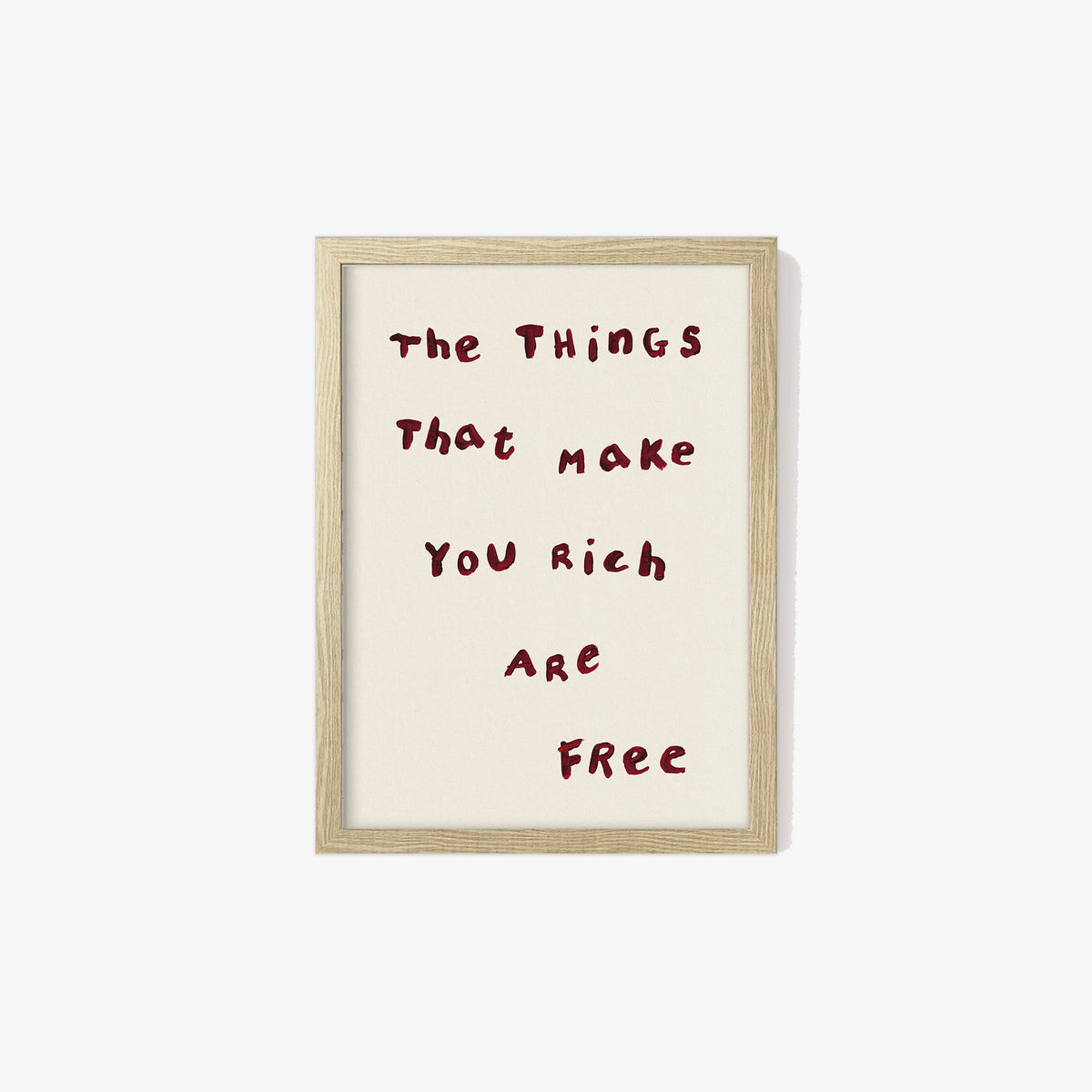 The Things That Make You Rich Are Free Simple Print