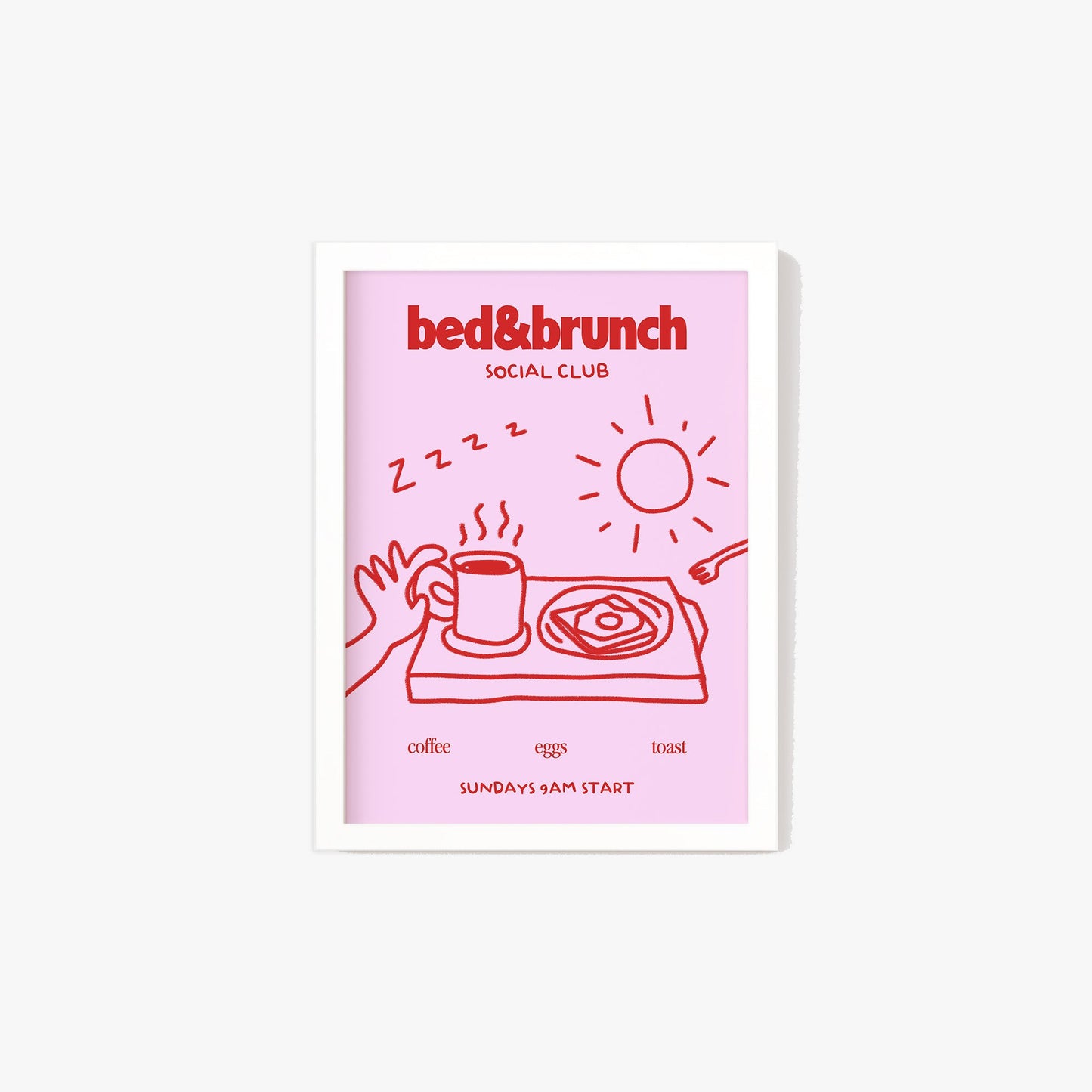 Bed & Brunch Social Club Print