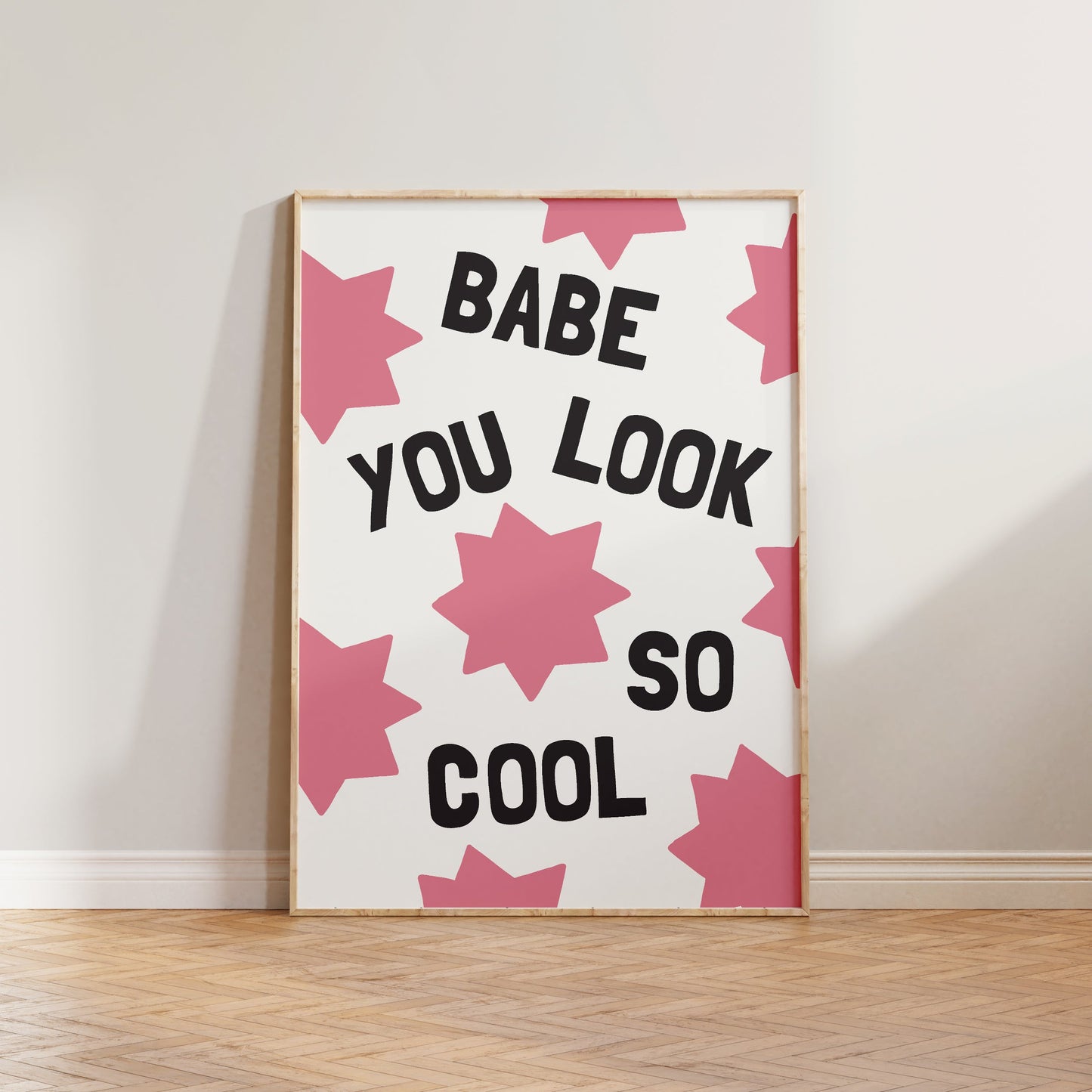 Babe, You Look So Cool Print