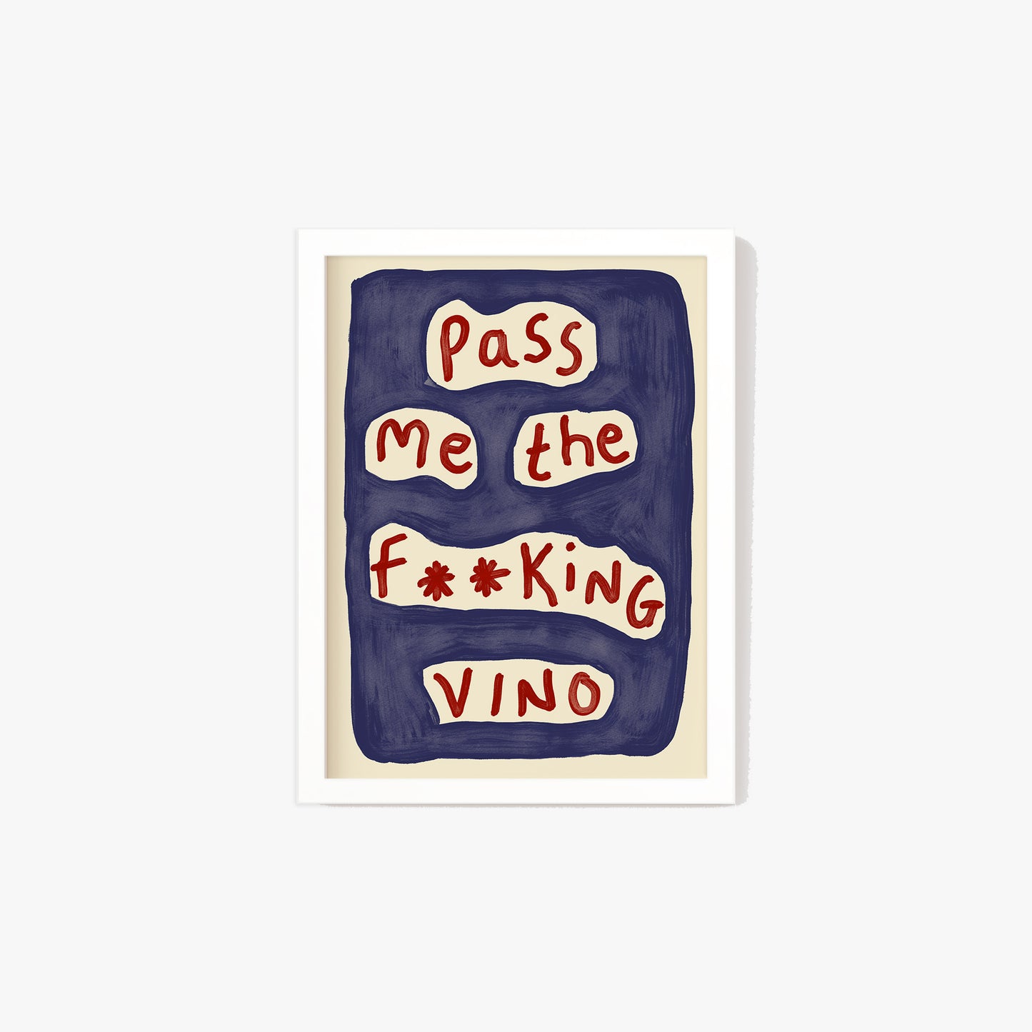 Pass Me The Vino Print