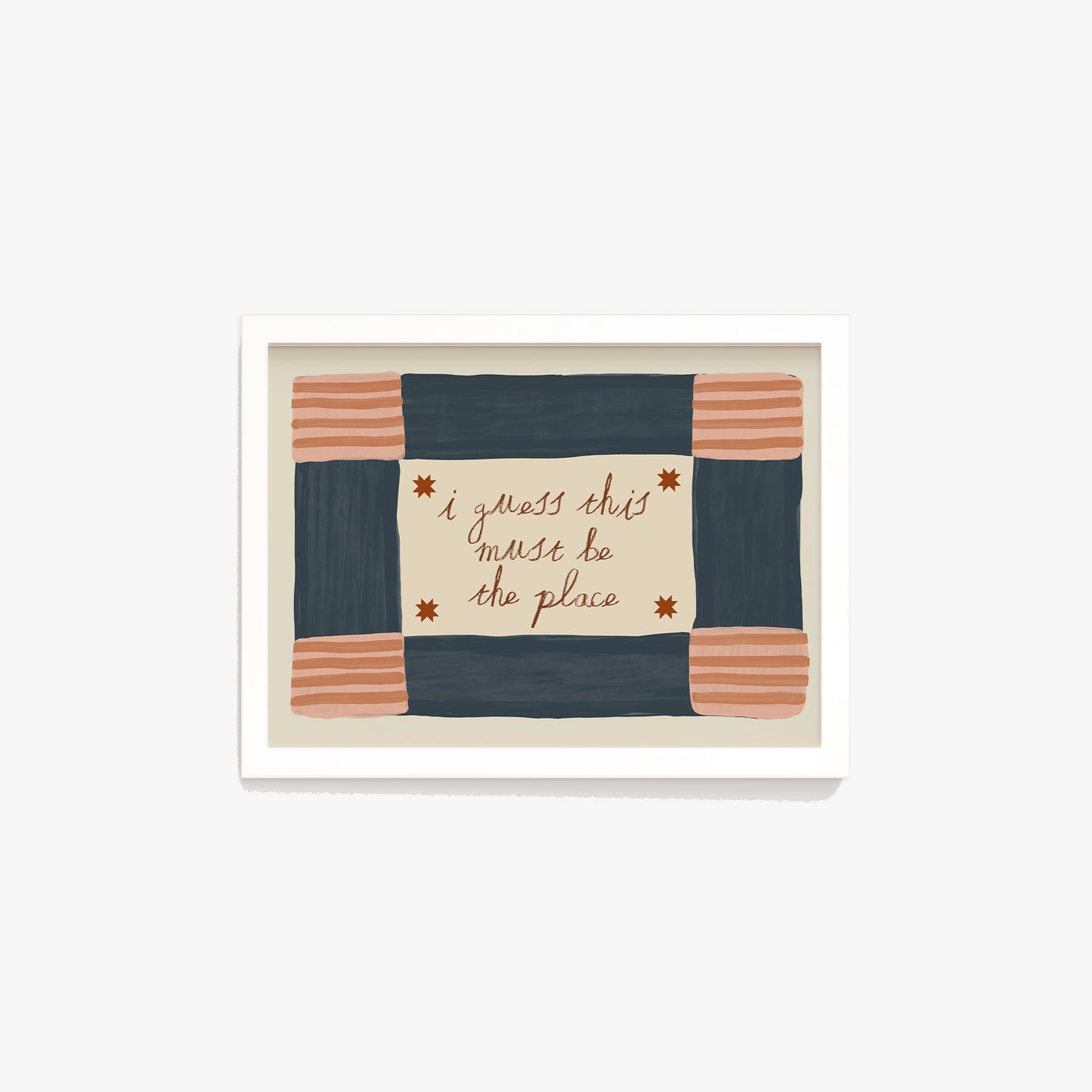 I Guess This Must Be The Place Print