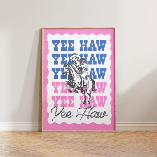 Yee Haw Cowgirl Print