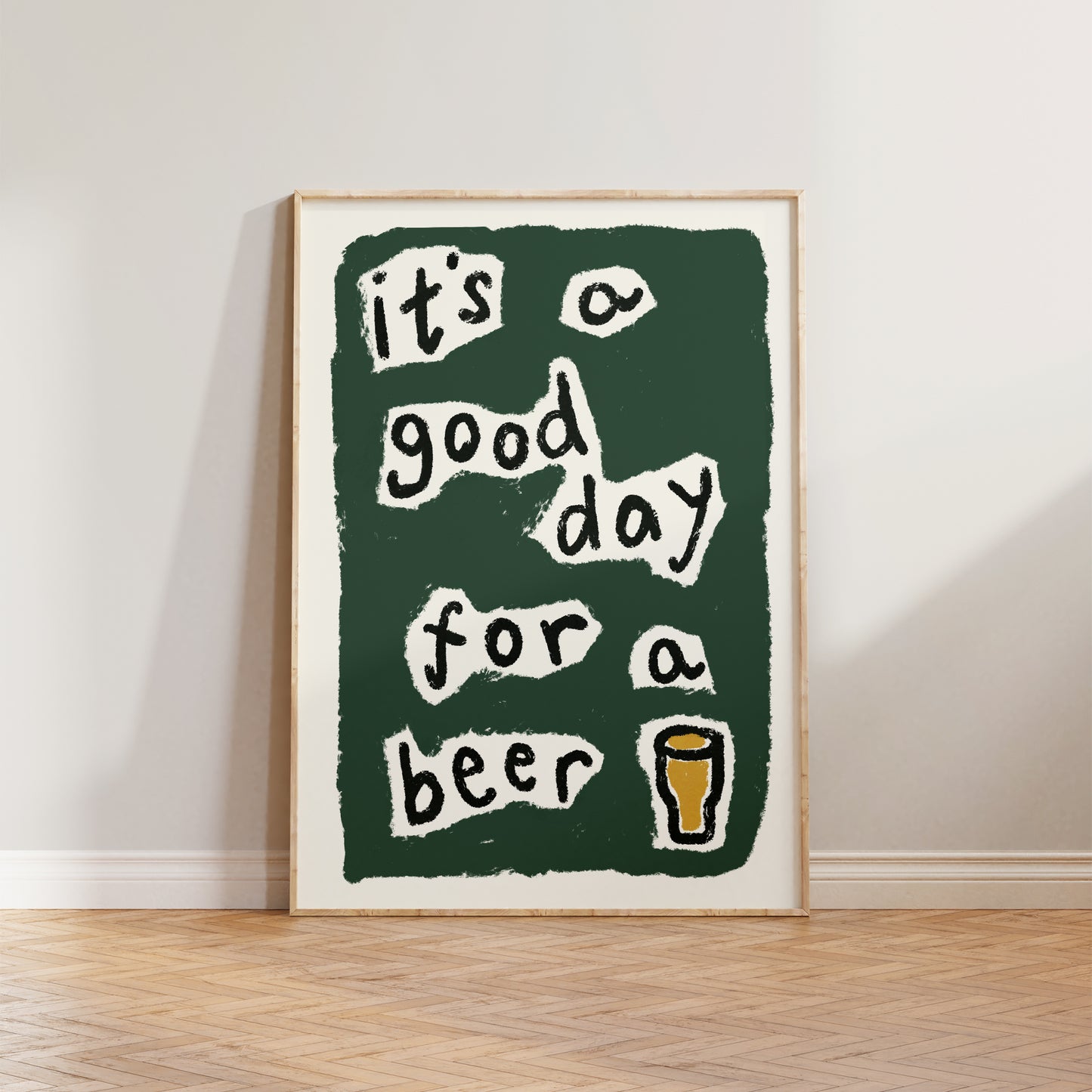 It's a Good Day For a Beer Print