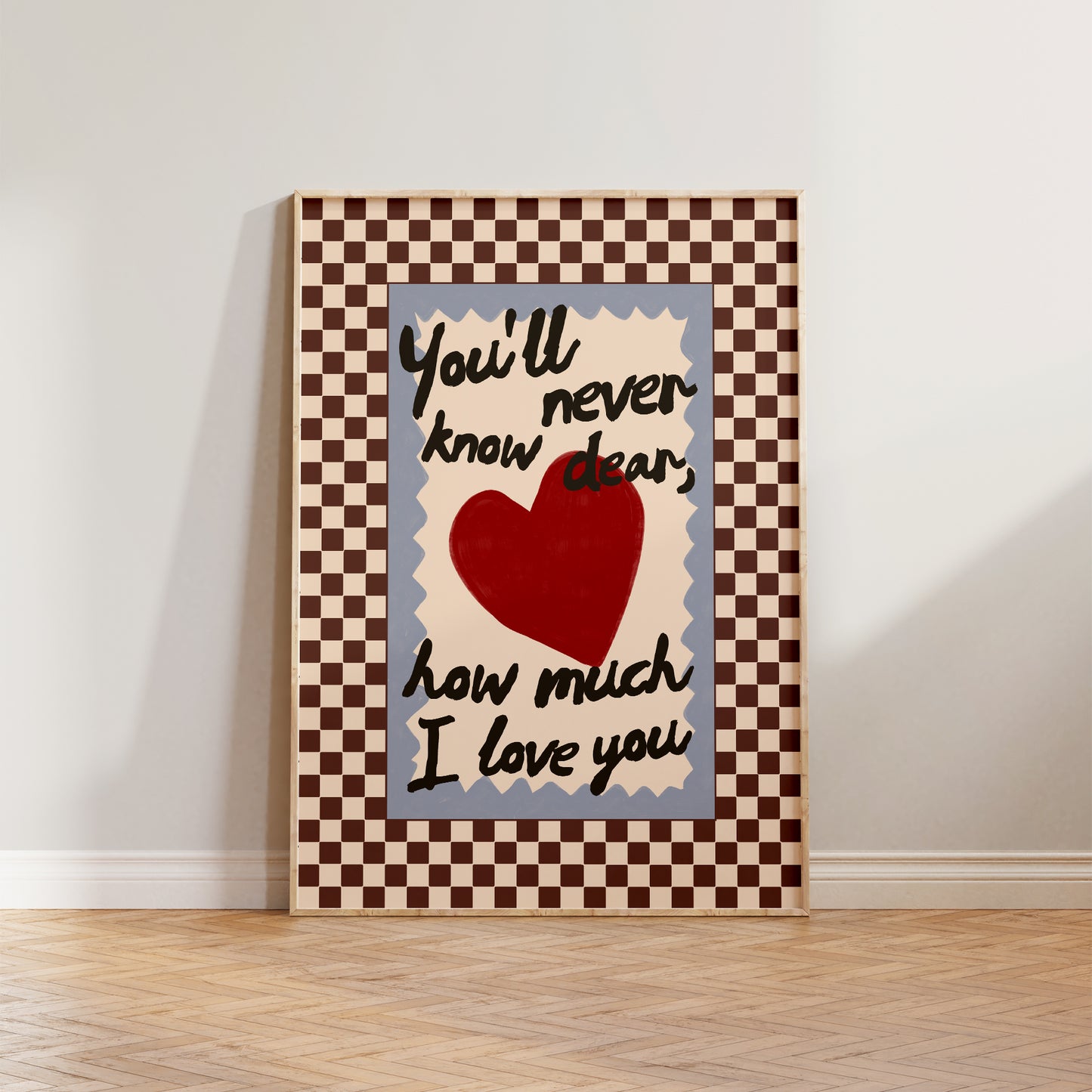 How Much I Love You Checkered Print