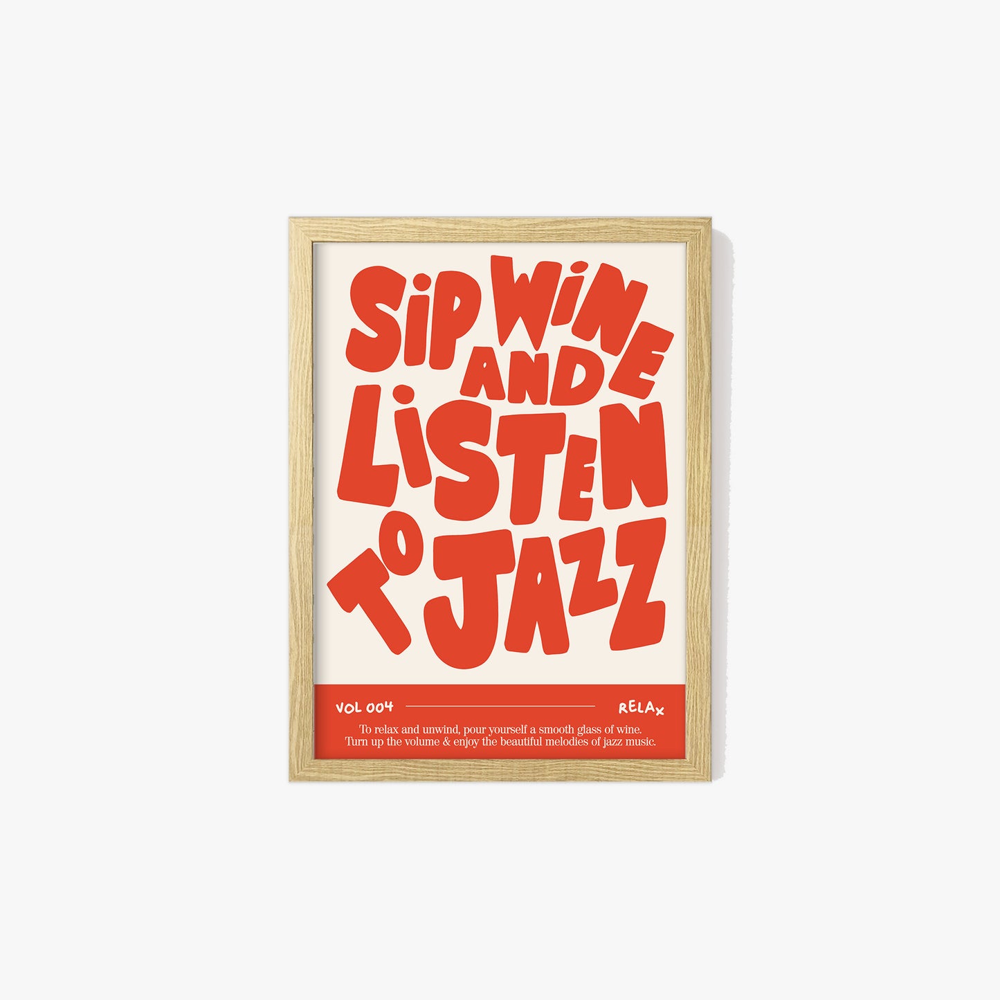 Sip Wine and Listen To Jazz Music Print