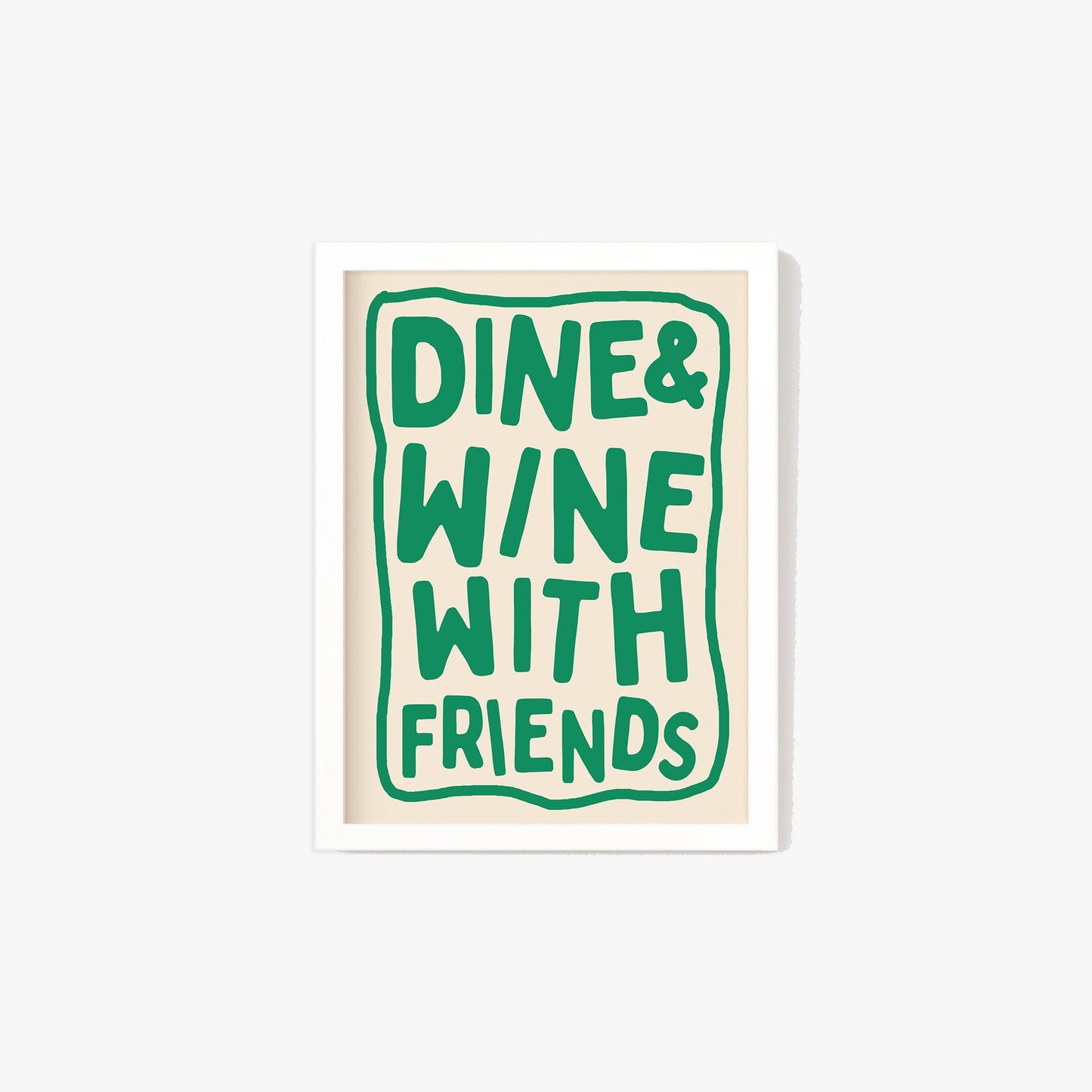 Dine & Wine With Friends Print