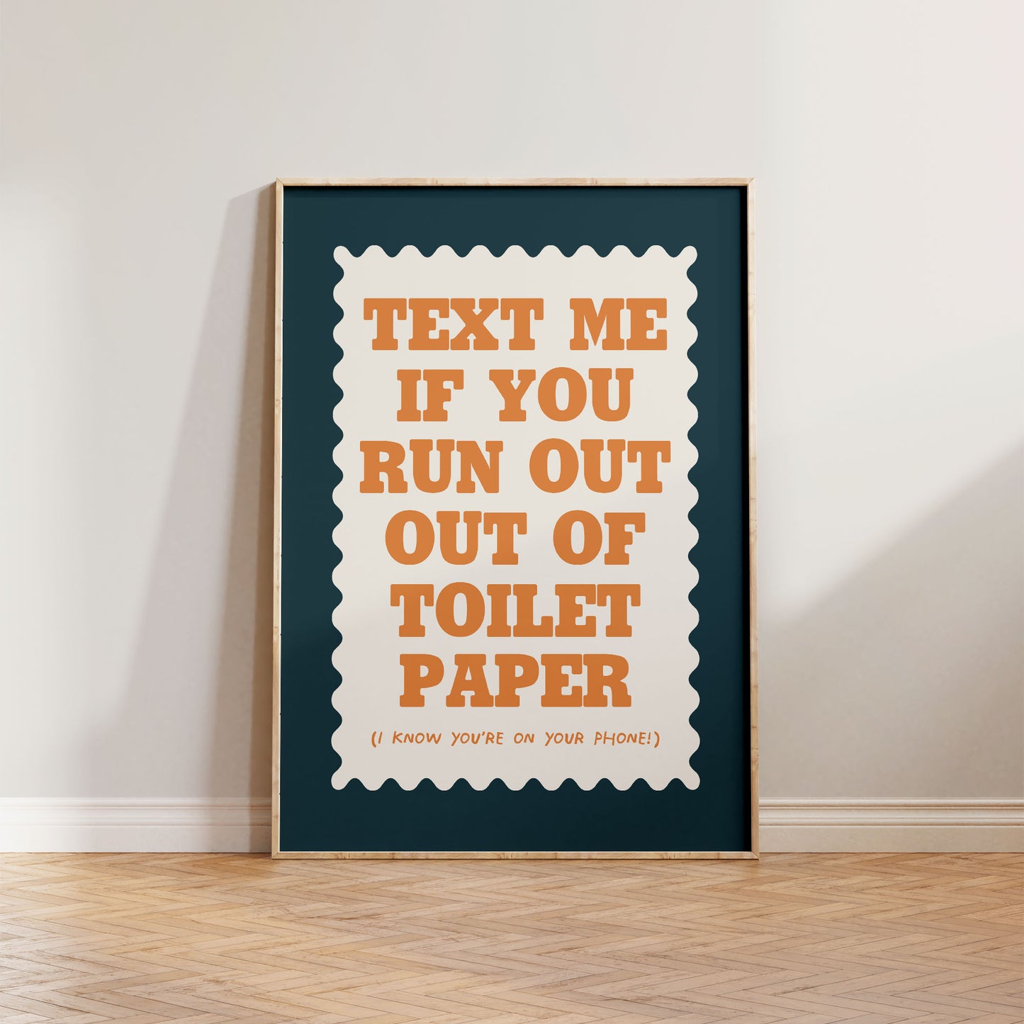 Text If You Run Out Of Toilet Paper Print