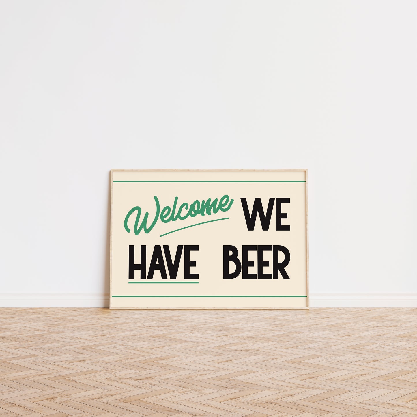 Welcome We Have Beer Print