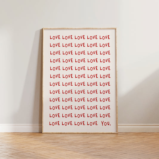 Love Love You Print