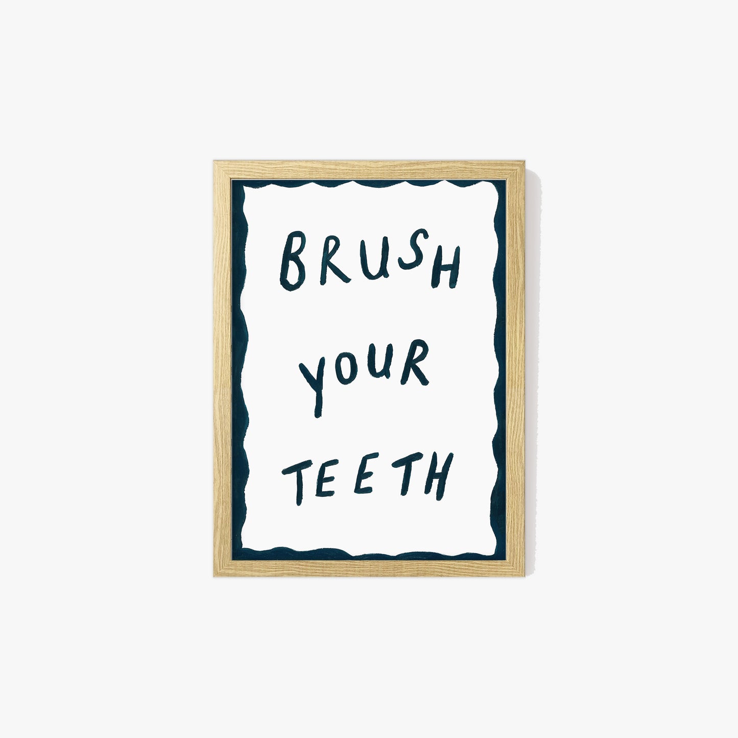 Brush Your Teeth Hand Painted Print