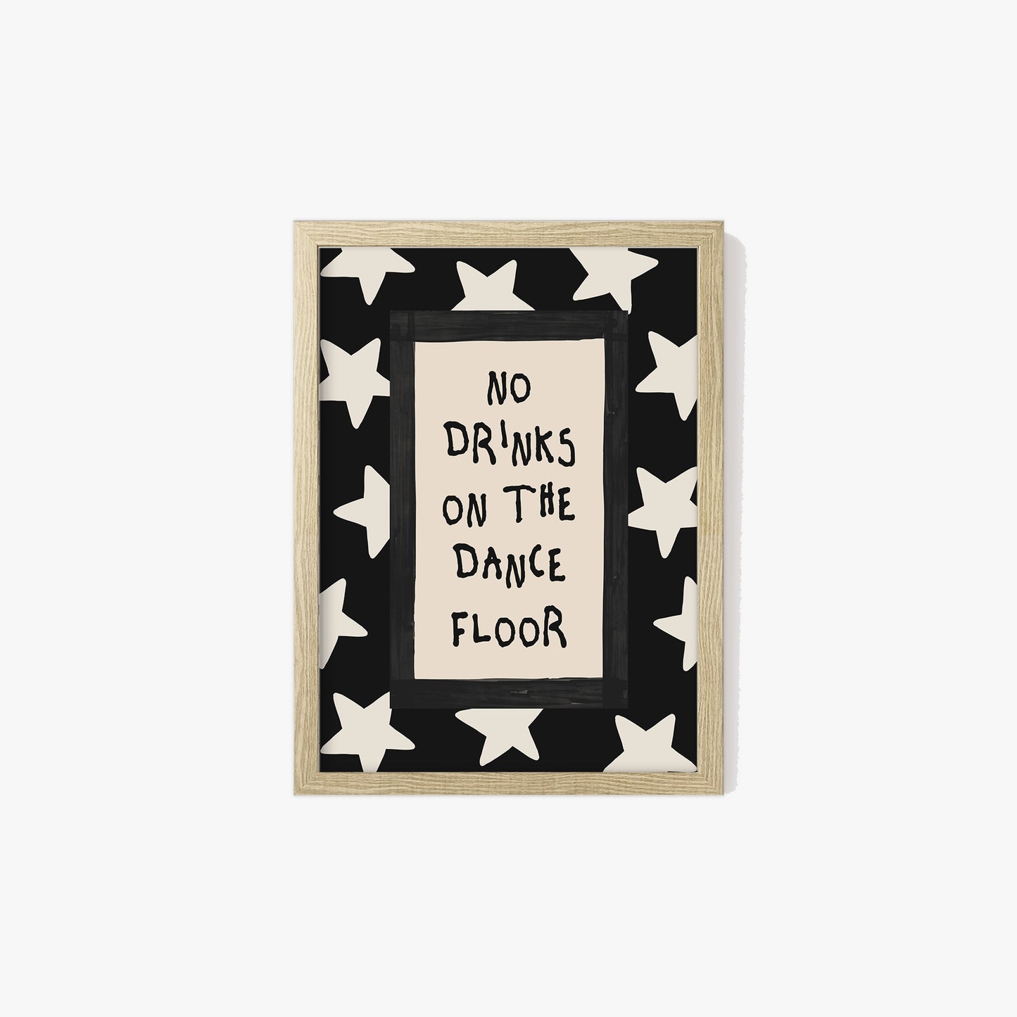No Drinks On The Dance Floor Print