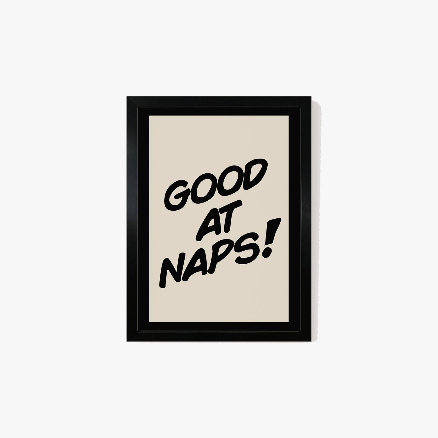 Good At Naps Print