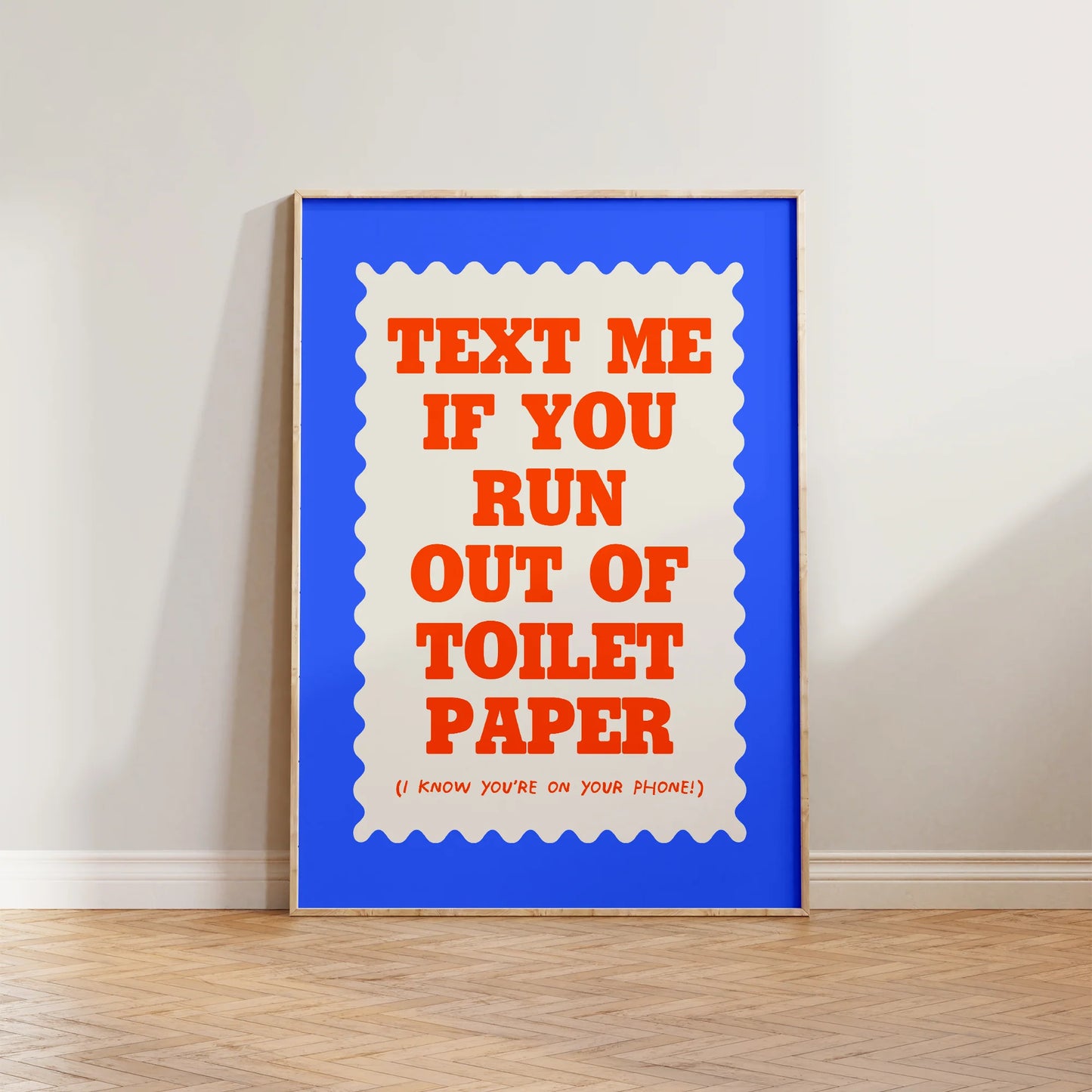 SECONDS Text If You Run Out Of Toilet Paper Print