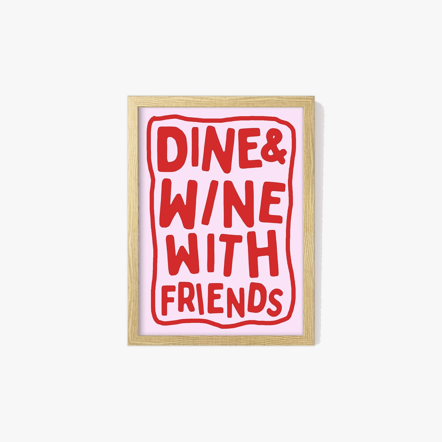 Dine & Wine With Friends Print