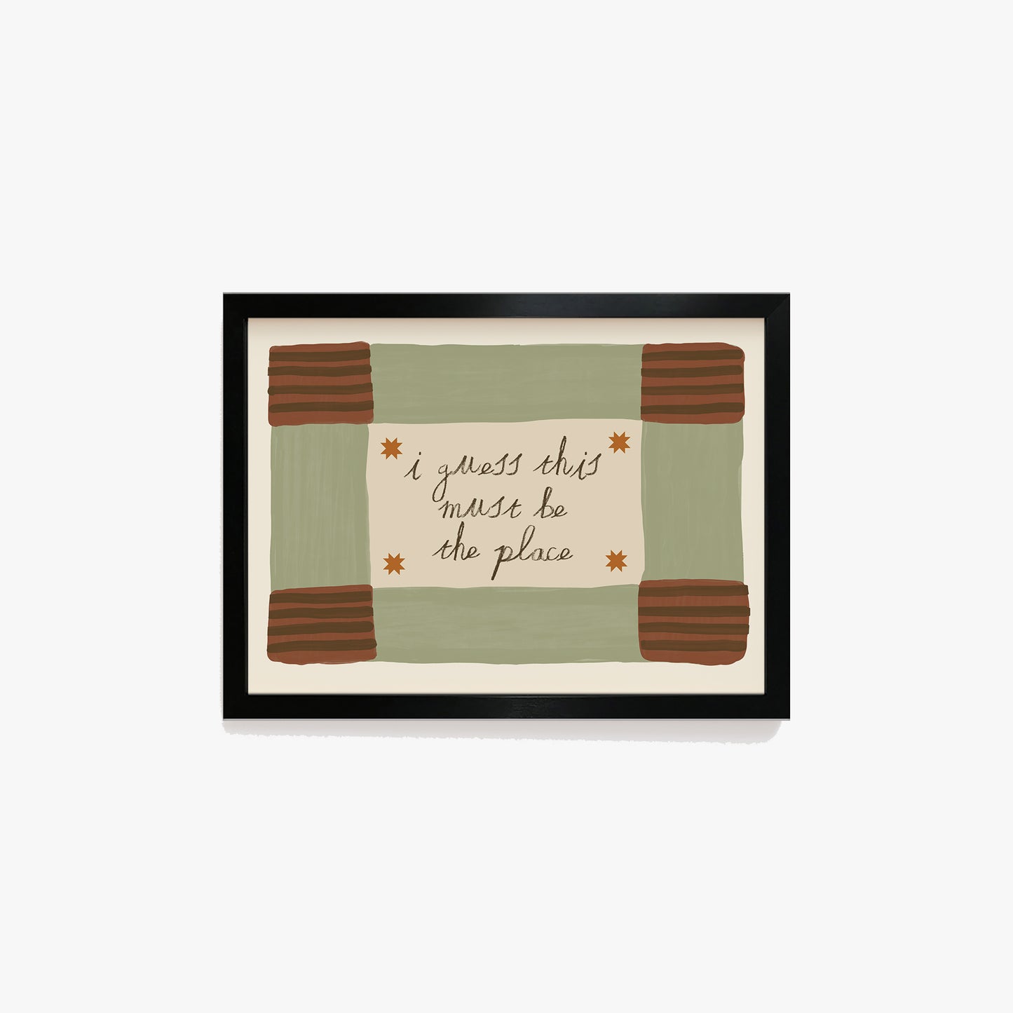 I Guess This Must Be The Place Print