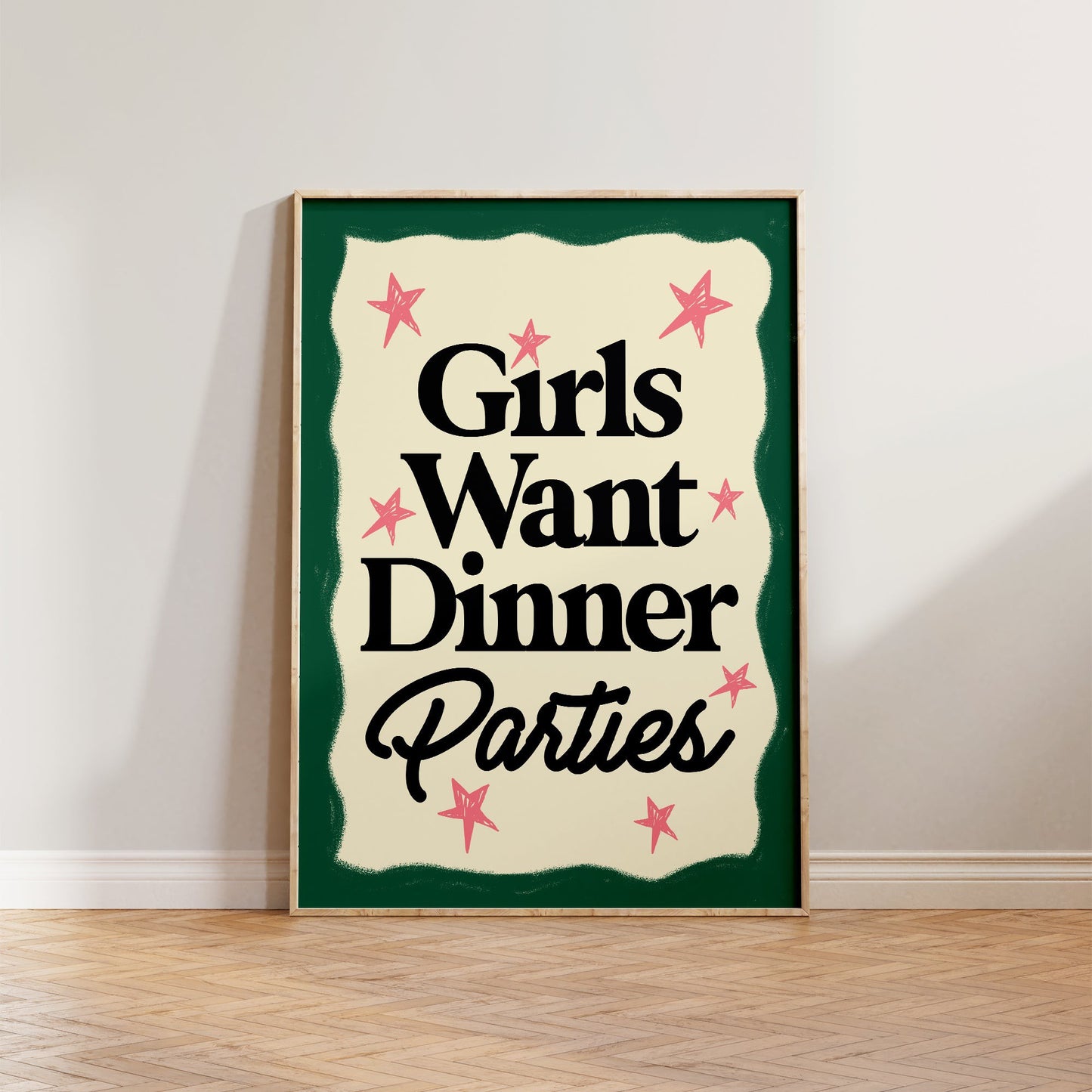 Girls Want Dinner Parties Print