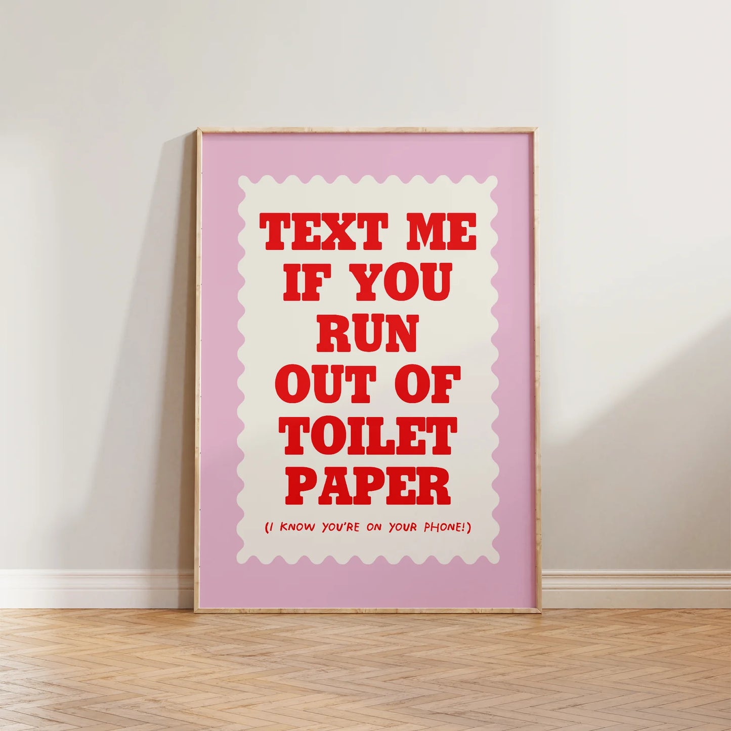 SECONDS Text If You Run Out Of Toilet Paper Print