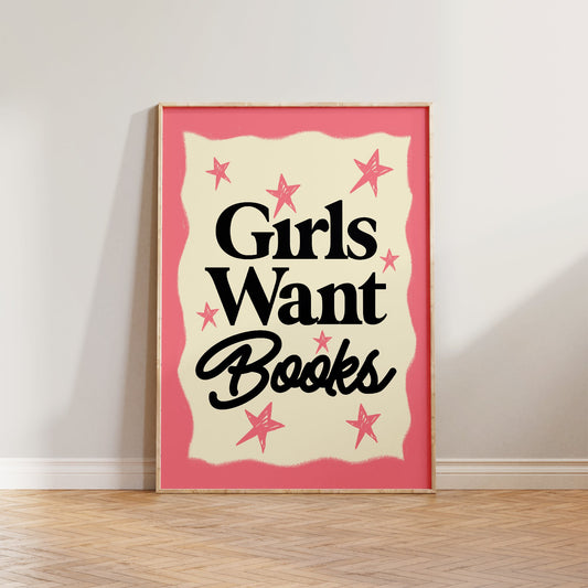 Girls Want Books Print