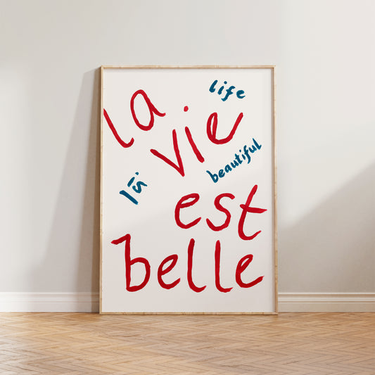 La Vie Est Belle Hand Painted Print