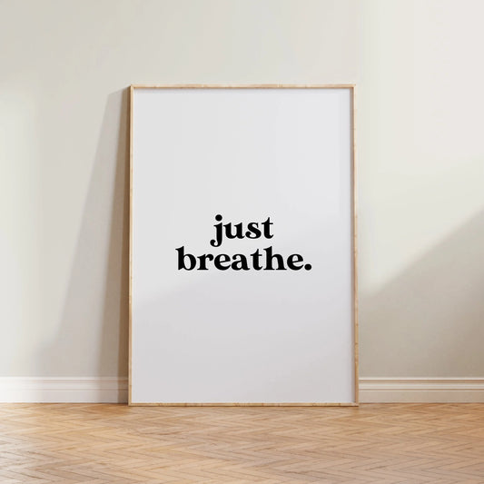 SECONDS Just Breathe Print