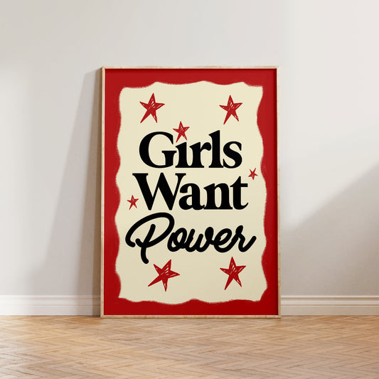 Girls Want Power Print