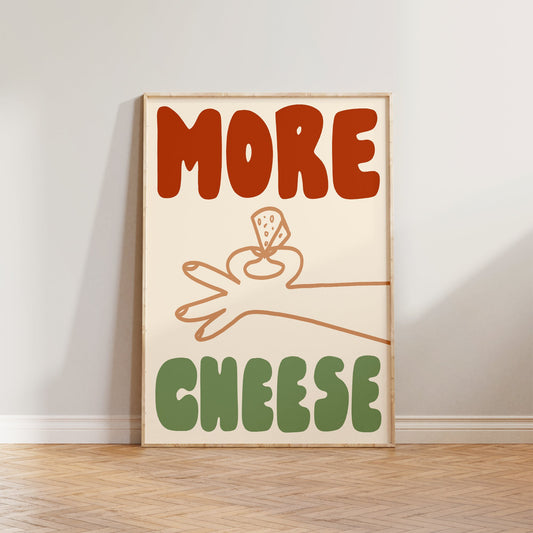 More Cheese Print