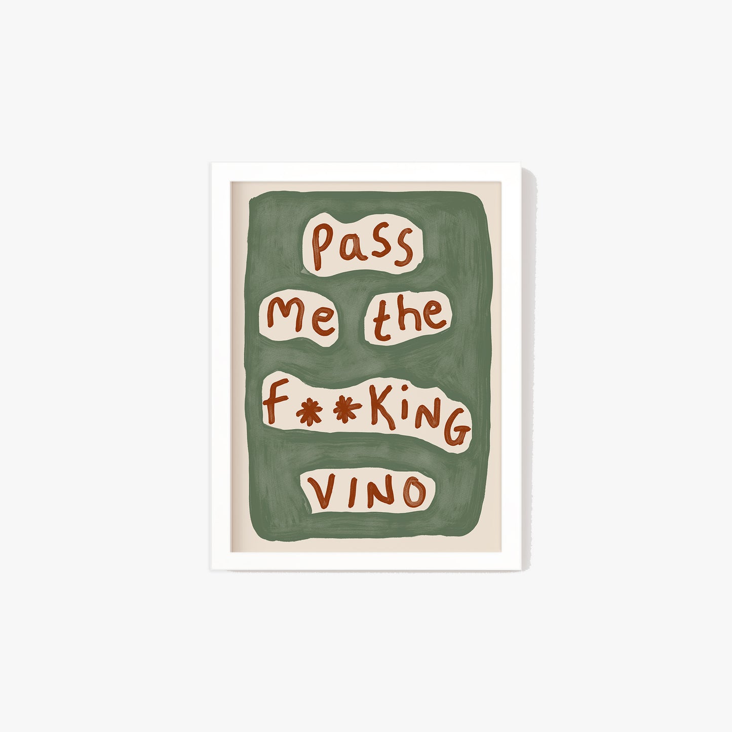 Pass Me The Vino Print