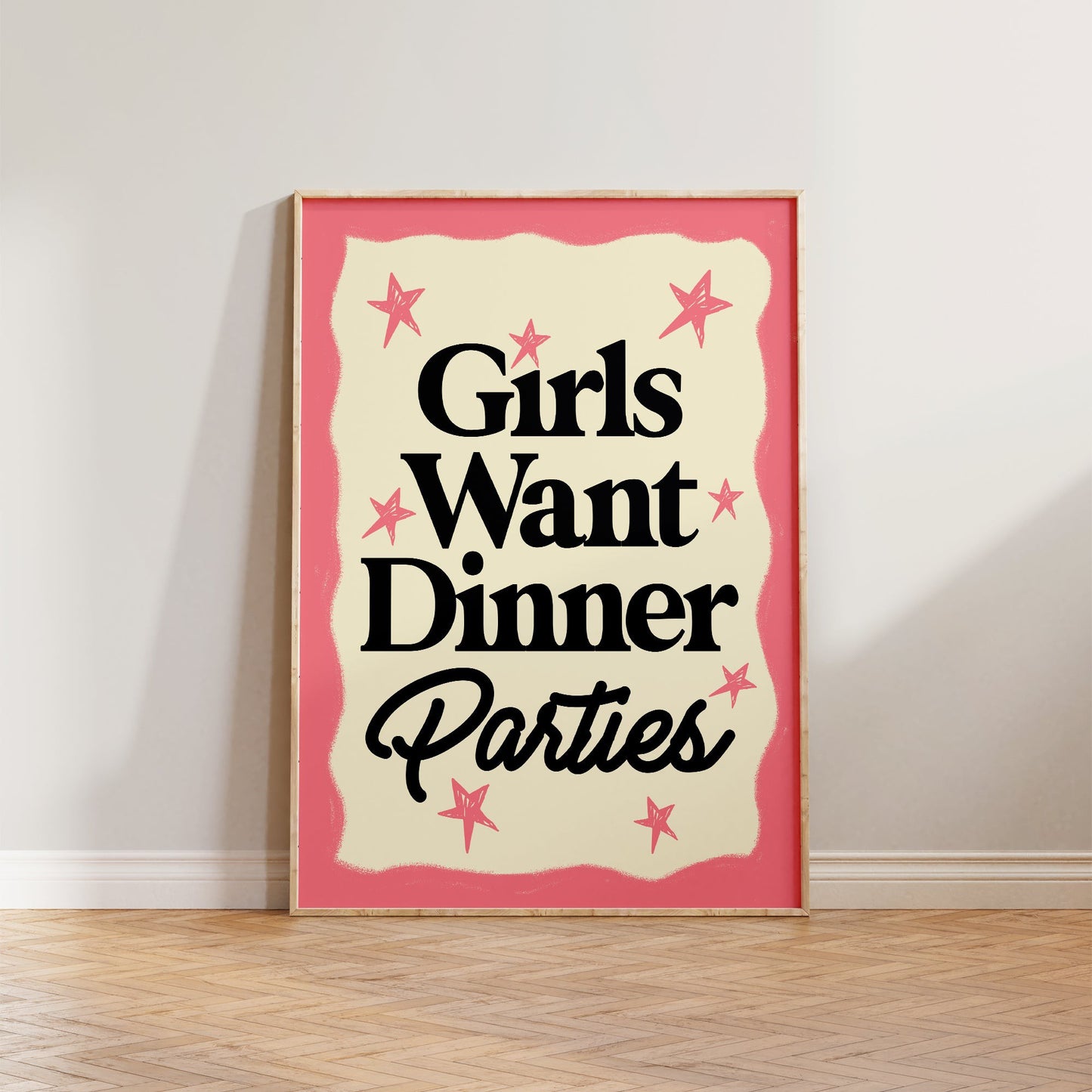 Girls Want Dinner Parties Print