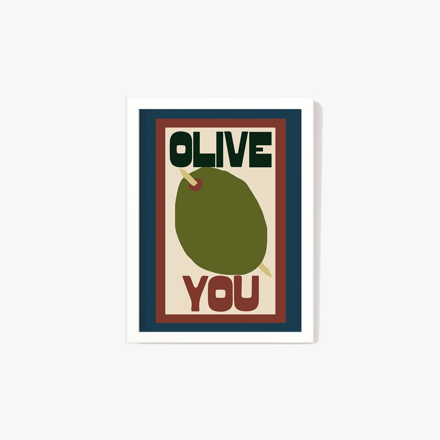 Olive You Print