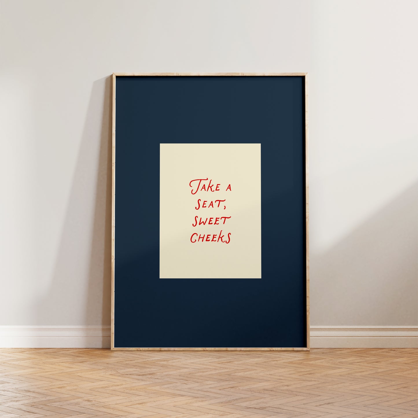 Take a Seat Sweet Cheeks Print